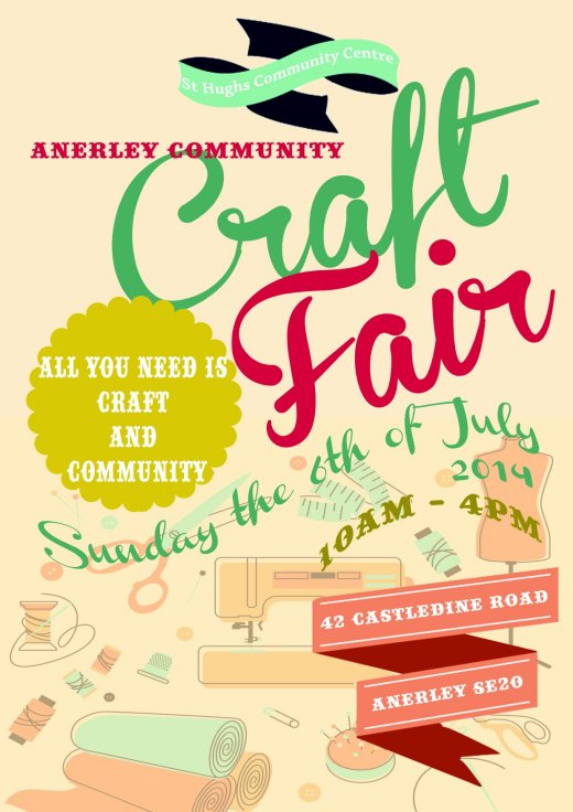 Anerley Community Craft Fair - Sunday 6th July 2014 - 10am to 4pm